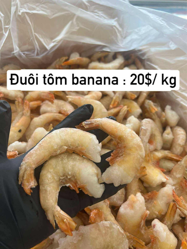 Đuôi tôm banana 23$